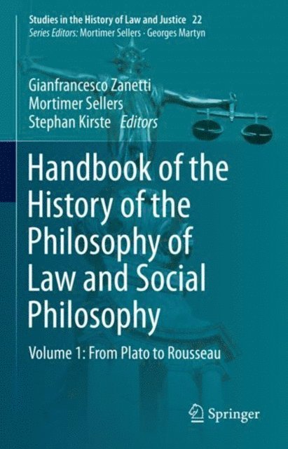 Stephan Kirste, Mortimer Sellers, Gianfrancesco Zanetti - Handbook of the History of the Philosophy of Law and Social Philosophy, E-bok