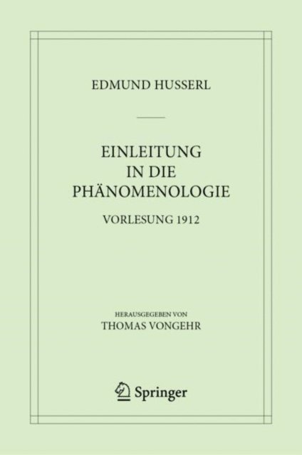Edmund Husserl, Thomas Vongehr - Einleitung in die Phänomenologie, E-bok