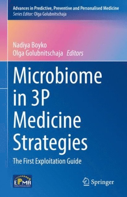 Olga Golubnitschaja, Nadiya Boyko - Microbiome in 3P Medicine Strategies, E-bok