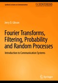 Fourier Transforms, Filtering, Probability and Random Processes