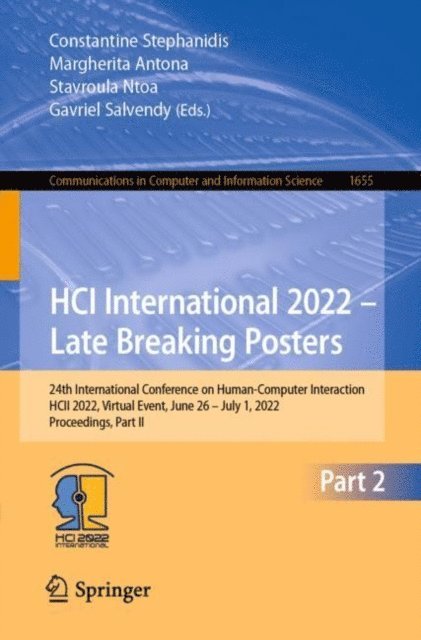 Gavriel Salvendy, Stavroula Ntoa, Margherita Antona, Constantine Stephanidis - HCI International 2022 - Late Breaking Posters, E-bok