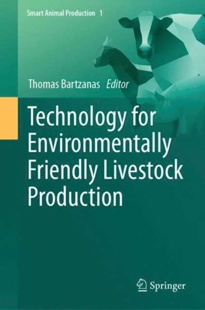 Thomas Bartzanas - Technology for Environmentally Friendly Livestock Production, E-bok