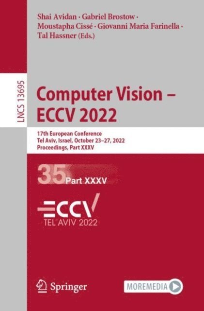 Tal Hassner, Giovanni Maria Farinella, Moustapha Cisse, Gabriel Brostow, Shai Avidan - Computer Vision - ECCV 2022, E-bok