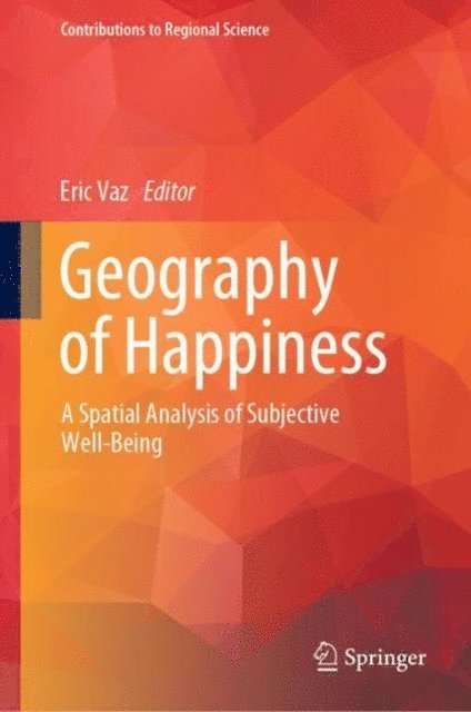 Eric Vaz - Geography of Happiness, E-bok