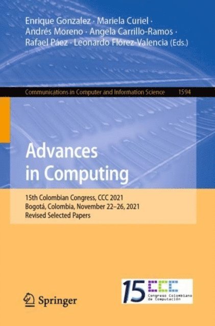 Leonardo Florez-Valencia, Rafael Paez, Angela Carrillo-Ramos, Andres Moreno, Mariela Curiel, Enrique Gonzalez - Advances in Computing, E-bok