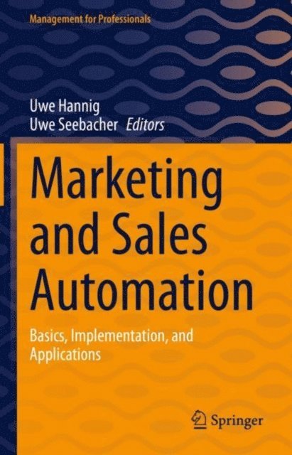 Uwe Seebacher, Uwe Hannig - Marketing and Sales Automation, E-bok
