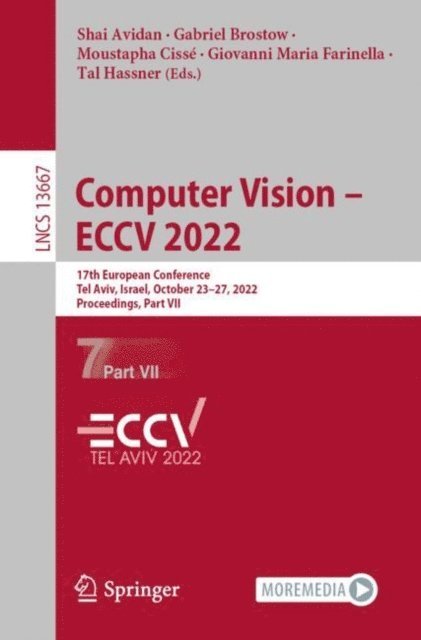 Tal Hassner, Giovanni Maria Farinella, Moustapha Cisse, Gabriel Brostow, Shai Avidan - Computer Vision - ECCV 2022, E-bok