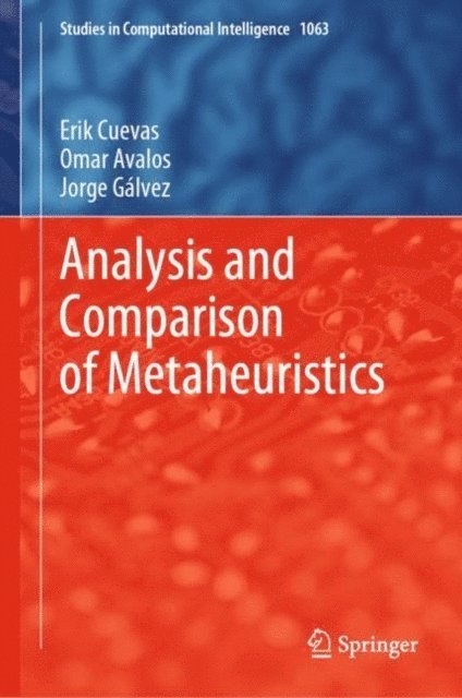 Jorge Galvez, Omar Avalos, Erik Cuevas - Analysis and Comparison of Metaheuristics, E-bok