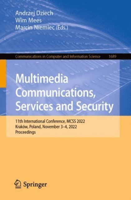 Marcin Niemiec, Wim Mees, Andrzej Dziech - Multimedia Communications, Services and Security, E-bok