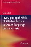 Investigating the Role of Affective Factors in Second Language Learning Tasks