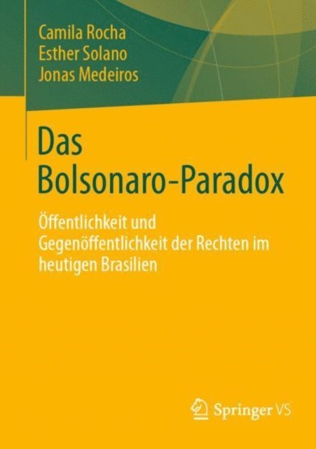 Jonas Medeiros, Esther Solano, Camila Rocha - Das Bolsonaro-Paradox, E-bok