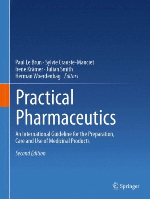 Herman Woerdenbag, Julian Smith, Irene Kramer, Sylvie Crauste-Manciet, Paul Le Brun - Practical Pharmaceutics, E-bok