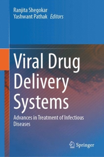 Yashwant Pathak, Ranjita Shegokar - Viral Drug Delivery Systems, E-bok