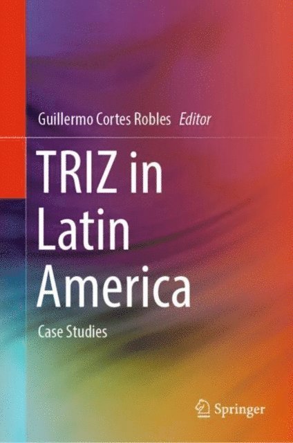 Guillermo Cortes Robles - TRIZ in Latin America, E-bok