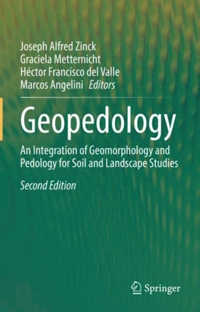 Marcos Angelini, Hector Francisco del Valle, Graciela Metternicht, Joseph Alfred Zinck - Geopedology, E-bok