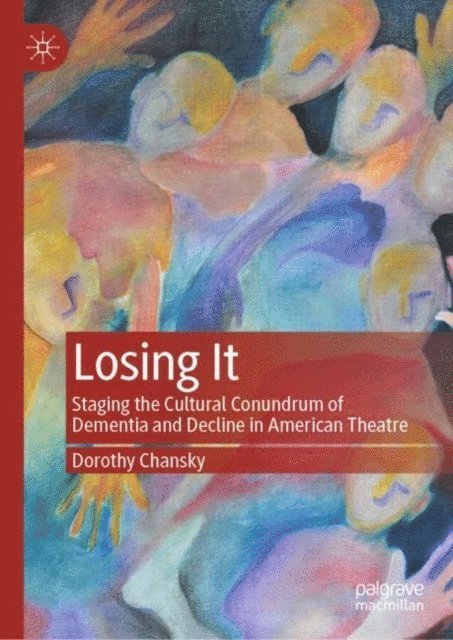 Dorothy Chansky - Losing It, E-bok