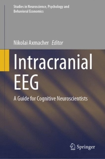 Nikolai Axmacher - Intracranial EEG, E-bok
