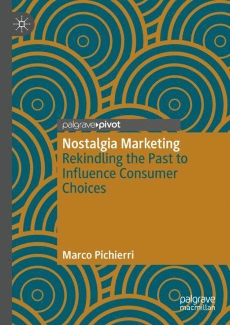 Marco Pichierri - Nostalgia Marketing, E-bok
