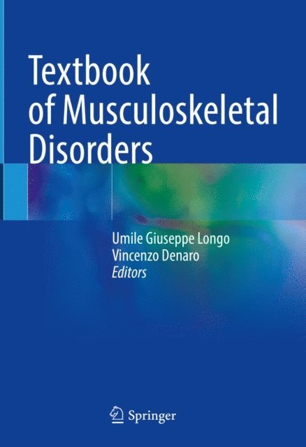 Vincenzo Denaro, Umile Giuseppe Longo - Textbook of Musculoskeletal Disorders, E-bok