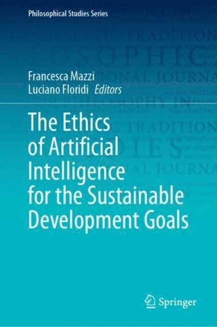 Luciano Floridi, Francesca Mazzi - Ethics of Artificial Intelligence for the Sustainable Development Goals, E-bok