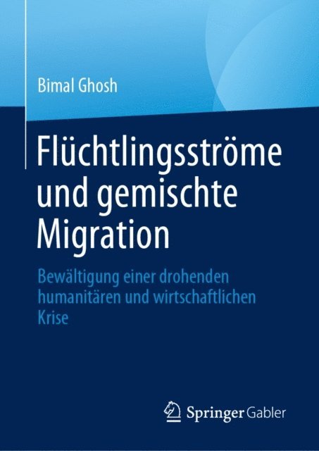Bimal Ghosh - Flüchtlingsströme und gemischte Migration, E-bok. Tillgänglighet: Lägg i varukorg