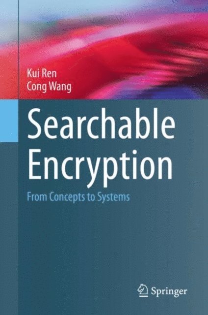 Cong Wang, Kui Ren - Searchable Encryption, E-bok