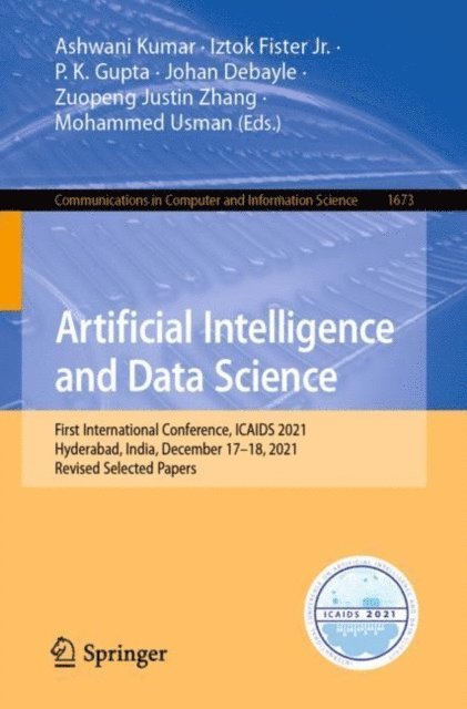 Mohammed Usman, Zuopeng Justin Zhang, Johan Debayle, P. K. Gupta, Iztok Fister Jr., Ashwani Kumar - Artificial Intelligence and Data Science, E-bok