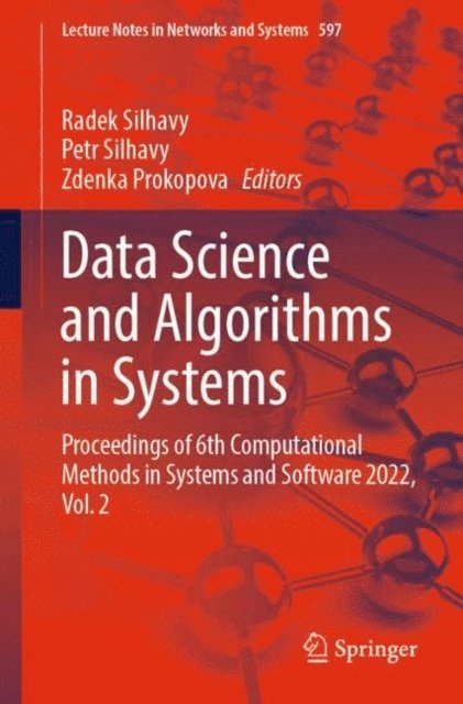 Zdenka Prokopova, Petr Silhavy, Radek Silhavy - Data Science and Algorithms in Systems, E-bok
