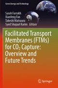 Facilitated Transport Membranes (FTMs) for CO2 Capture: Overview and Future Trends