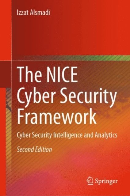 Izzat Alsmadi - NICE Cyber Security Framework, E-bok