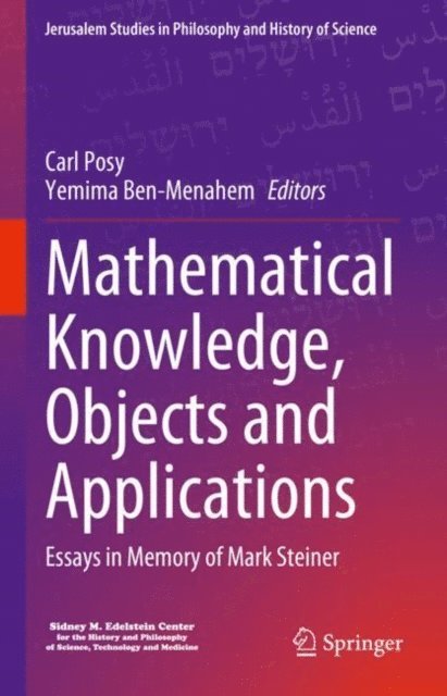 Yemima Ben-Menahem, Carl Posy - Mathematical Knowledge, Objects and Applications, E-bok