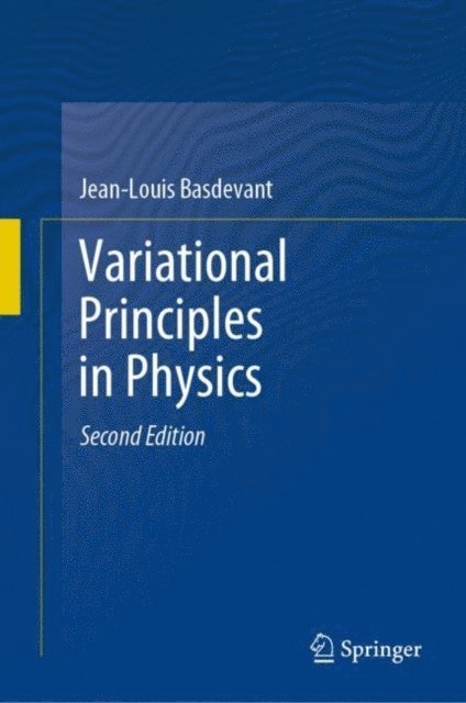 Jean-Louis Basdevant - Variational Principles in Physics, E-bok