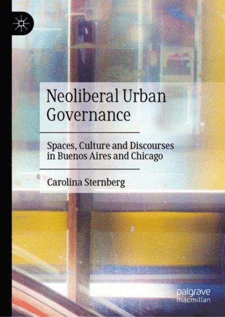 Carolina Sternberg - Neoliberal Urban Governance, E-bok. Tillgänglighet: Lägg i varukorg