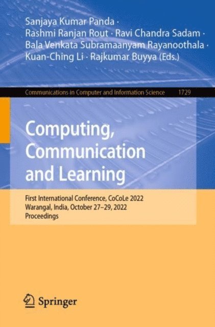 Rajkumar Buyya, Kuan-Ching Li, Bala Venkata Subramaanyam Rayanoothala, Ravi Chandra Sadam, Rashmi Ranjan Rout, Sanjaya Kumar Panda - Computing, Communication and Learning, E-bok
