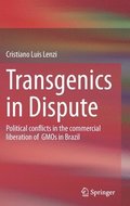 Transgenics in Dispute