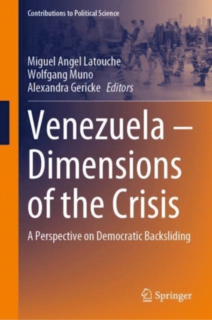 Alexandra Gericke, Wolfgang Muno, Miguel Angel Latouche - Venezuela - Dimensions of the Crisis, E-bok