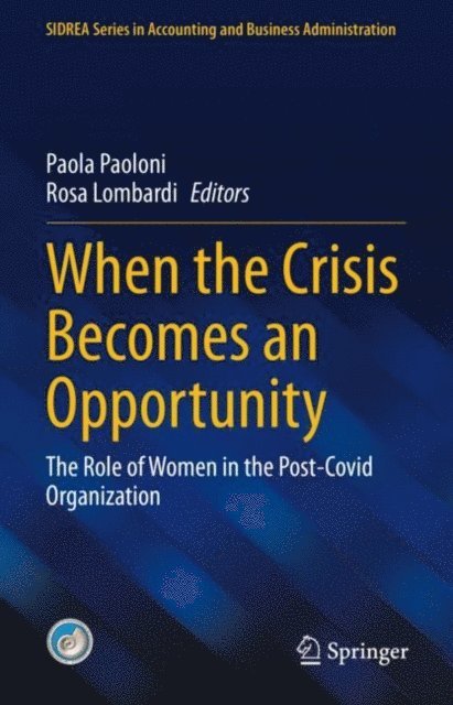 Rosa Lombardi, Paola Paoloni - When the Crisis Becomes an Opportunity, E-bok