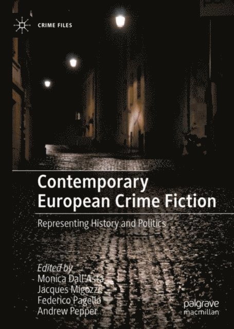 Andrew Pepper, Federico Pagello, Jacques Migozzi, Monica Dall'Asta - Contemporary European Crime Fiction, E-bok