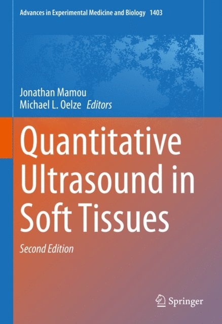 Michael L. Oelze, Jonathan Mamou - Quantitative Ultrasound in Soft Tissues, E-bok. Tillgänglighet: Lägg i varukorg