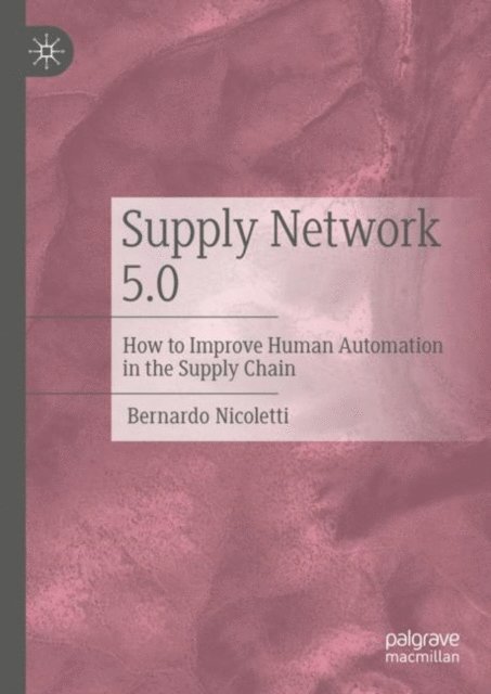 Bernardo Nicoletti - Supply Network 5.0, E-bok