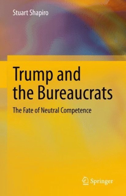 Stuart Shapiro - Trump and the Bureaucrats, E-bok