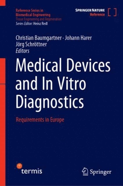 Jorg Schrottner, Johann Harer, Christian Baumgartner - Medical Devices and In Vitro Diagnostics, E-bok