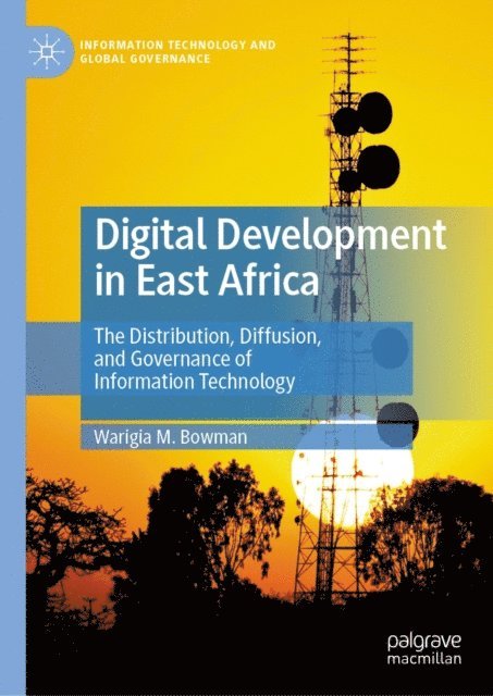 Warigia M. Bowman - Digital Development in East Africa, E-bok