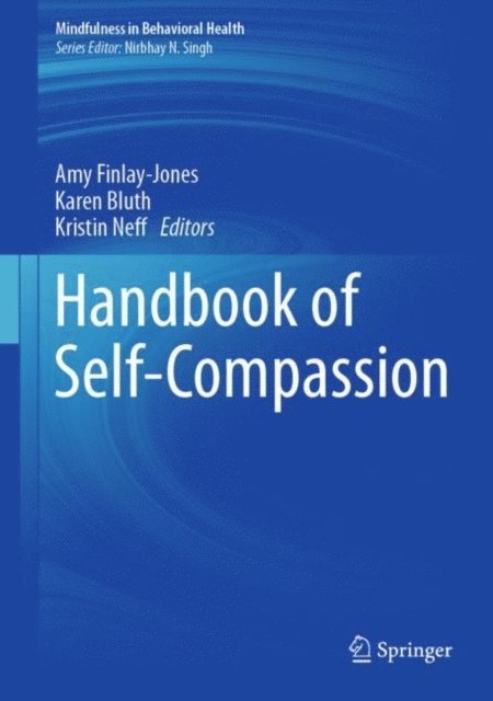 Kristin Neff, Karen Bluth, Amy Finlay-Jones - Handbook of Self-Compassion, E-bok