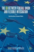 EU between Federal Union and Flexible Integration