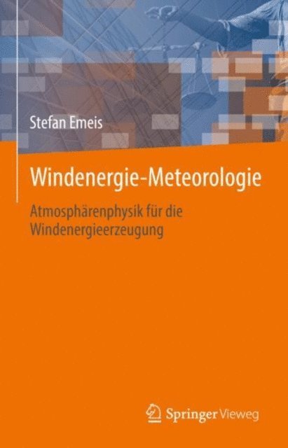 Stefan Emeis - Windenergie Meteorologie, E-bok