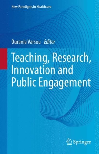 Ourania Varsou - Teaching, Research, Innovation and Public Engagement, E-bok
