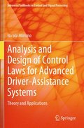 Analysis and Design of Control Laws for Advanced Driver-Assistance Systems