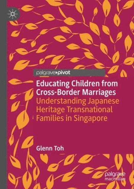 Glenn Toh - Educating Children from Cross-Border Marriages, E-bok