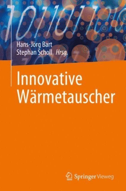 Stephan Scholl, Hans-Jorg Bart - Innovative Wärmetauscher, E-bok